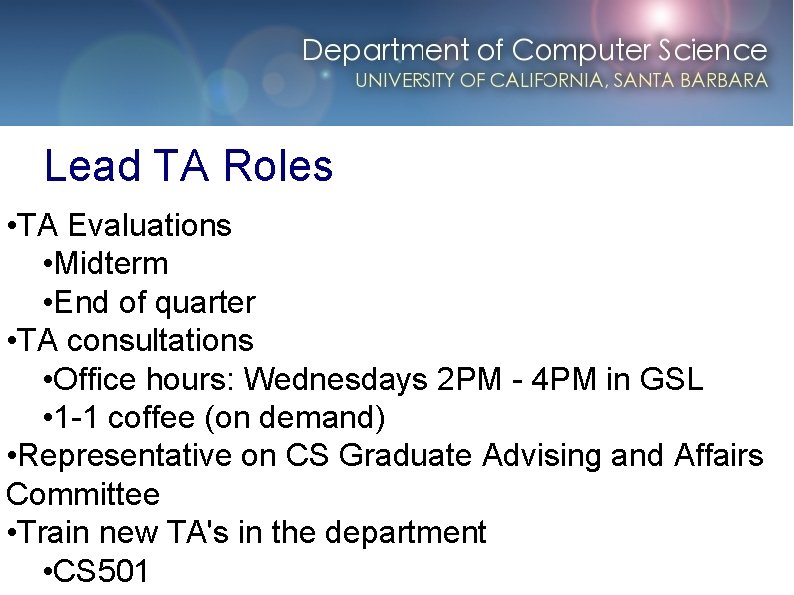Lead TA Roles • TA Evaluations • Midterm • End of quarter • TA