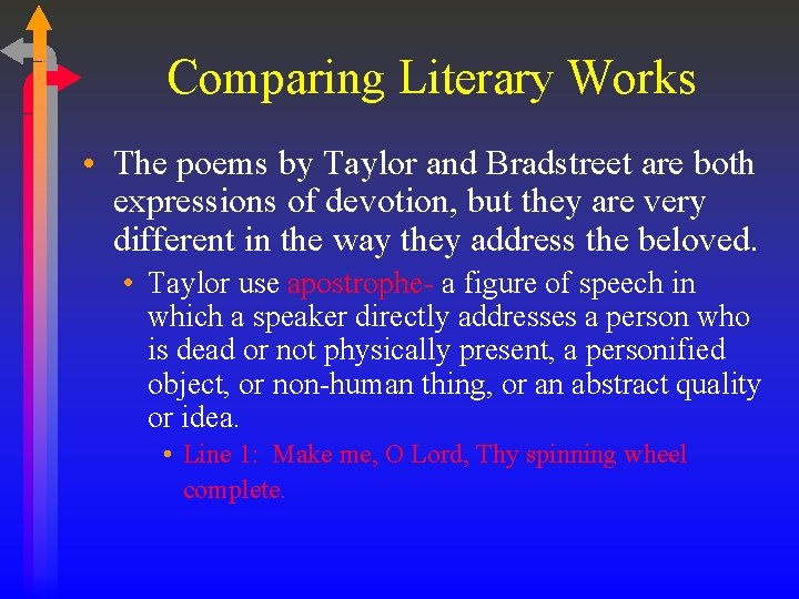 Comparing Literary Works • The poems by Taylor and Bradstreet are both expressions of