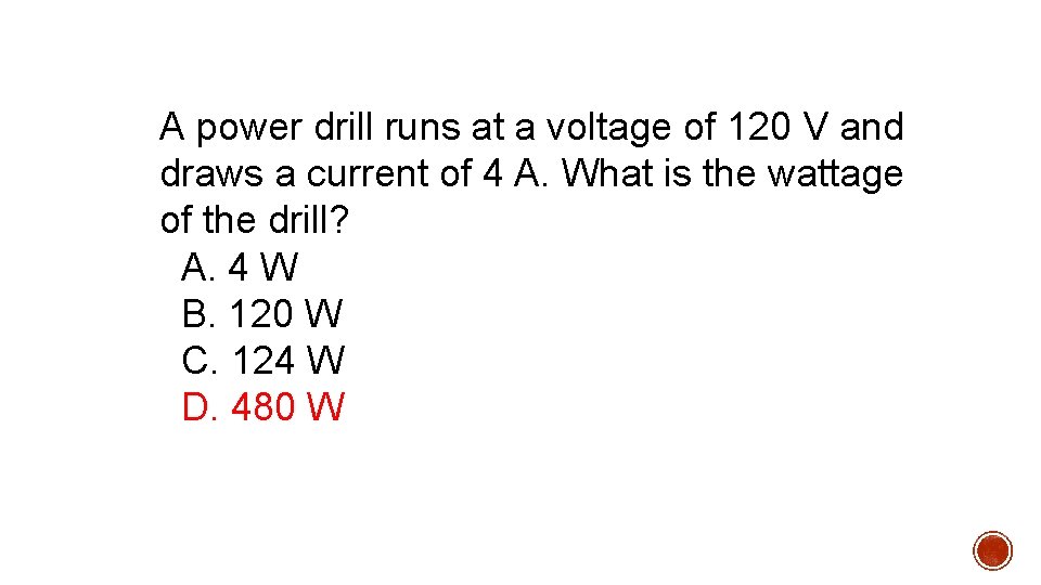 A power drill runs at a voltage of 120 V and draws a current A power drill runs at a voltage of 120 V and draws a current