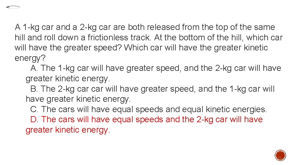 A 1 -kg car and a 2 -kg car are both released from the A 1 -kg car and a 2 -kg car are both released from the