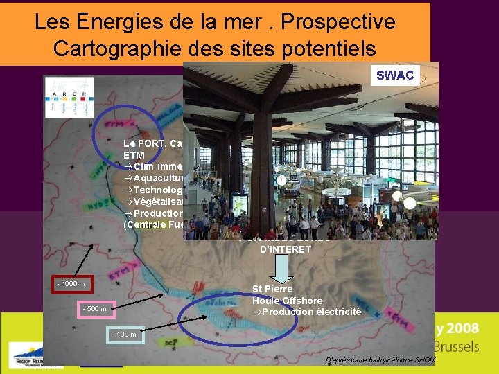 Les Energies de la mer. Prospective Cartographie des sites potentiels SWAC Le PORT, Cambaie