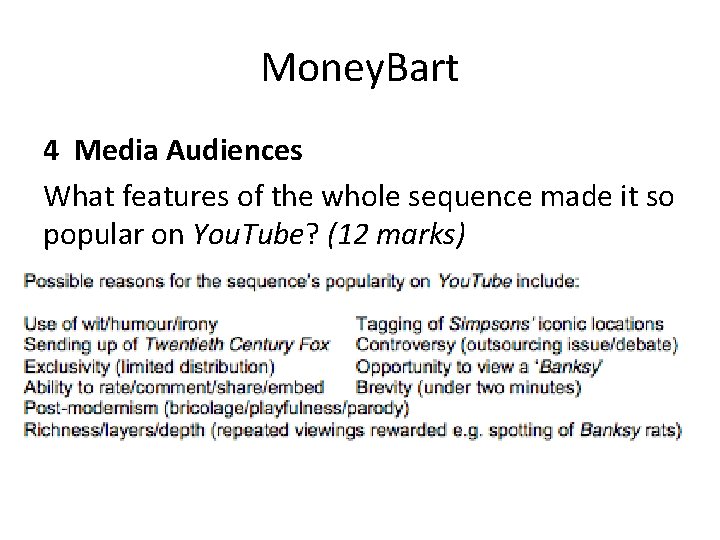 Money. Bart 4 Media Audiences What features of the whole sequence made it so