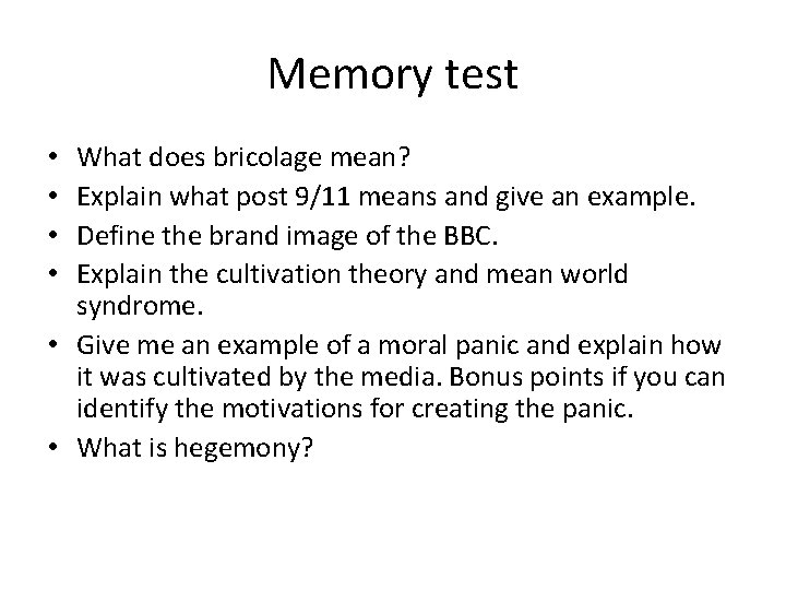 Memory test What does bricolage mean? Explain what post 9/11 means and give an