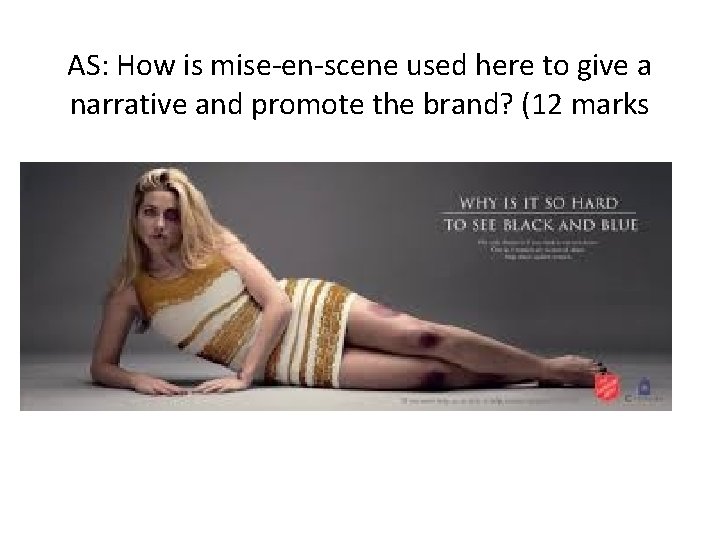 AS: How is mise-en-scene used here to give a narrative and promote the brand?