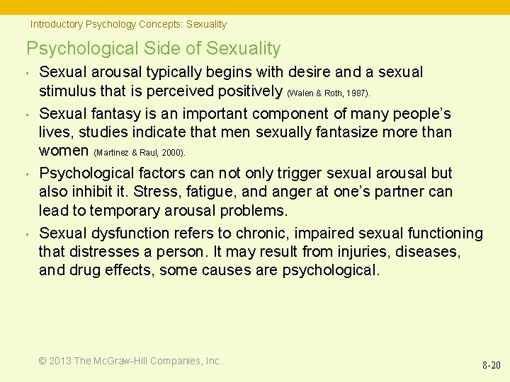 Introductory Psychology Concepts: Sexuality Psychological Side of Sexuality • • Sexual arousal typically begins