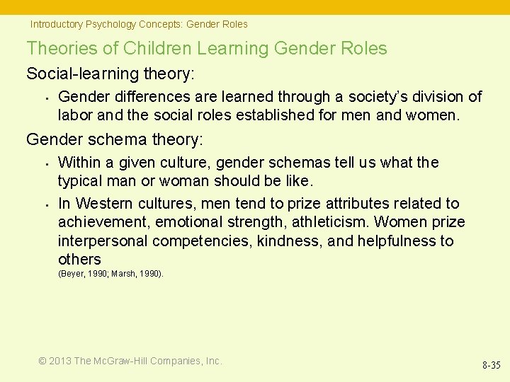 Introductory Psychology Concepts: Gender Roles Theories of Children Learning Gender Roles Social-learning theory: •