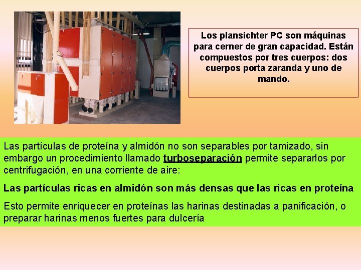 Los plansichter PC son máquinas para cerner de gran capacidad. Están compuestos por tres