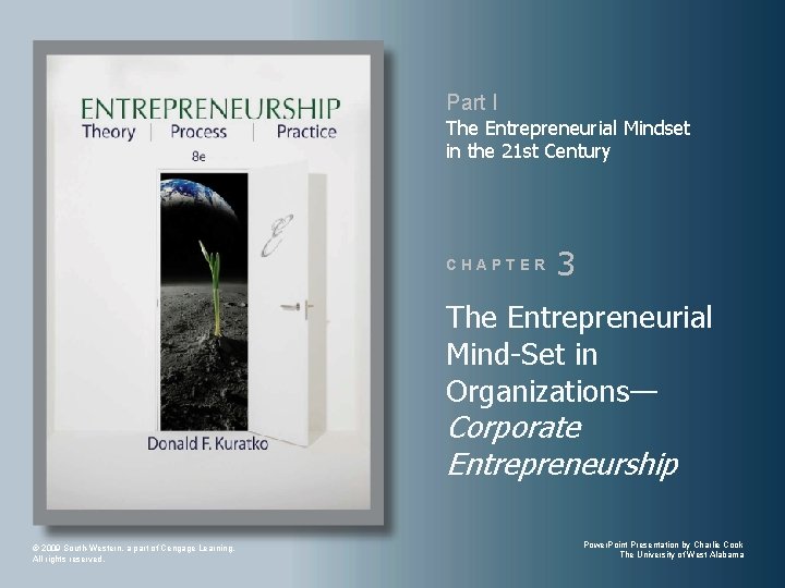 Part I The Entrepreneurial Mindset in the 21 st Century CHAPTER 3 The Entrepreneurial