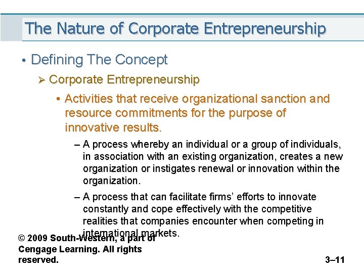 The Nature of Corporate Entrepreneurship • Defining The Concept Ø Corporate Entrepreneurship • Activities