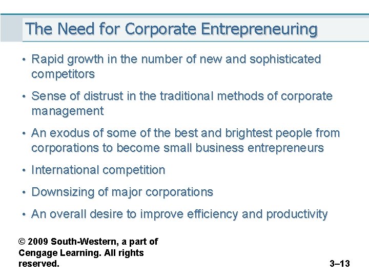 The Need for Corporate Entrepreneuring • Rapid growth in the number of new and
