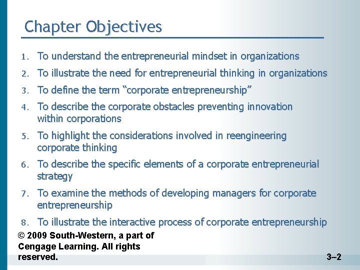 Chapter Objectives 1. To understand the entrepreneurial mindset in organizations 2. To illustrate the