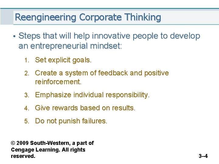 Reengineering Corporate Thinking • Steps that will help innovative people to develop an entrepreneurial