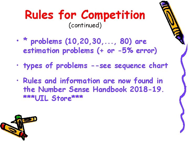 Rules for Competition (continued) • * problems (10, 20, 30, . . . ,