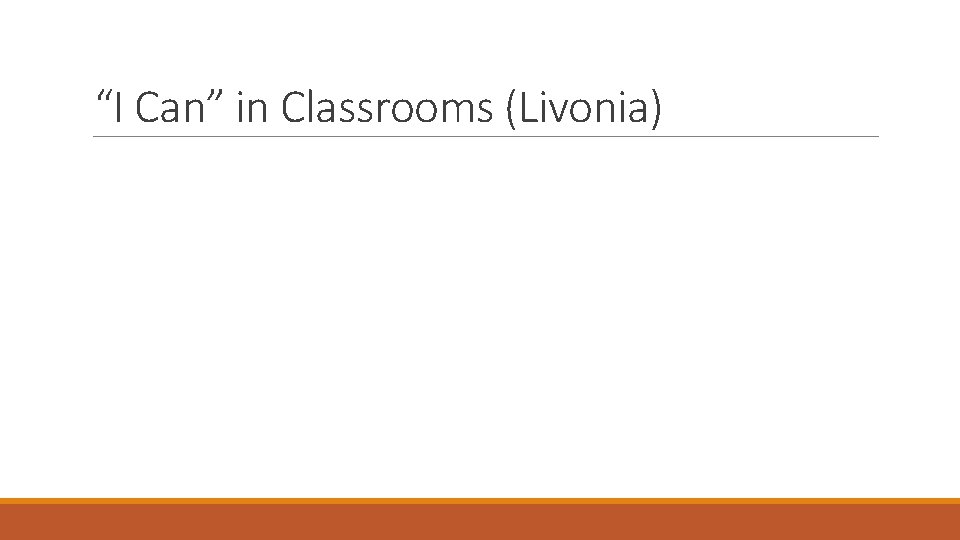 “I Can” in Classrooms (Livonia) 