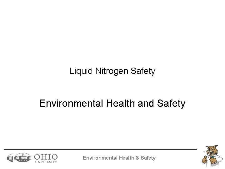 Liquid Nitrogen Safety Environmental Health and Safety Environmental Health & Safety 
