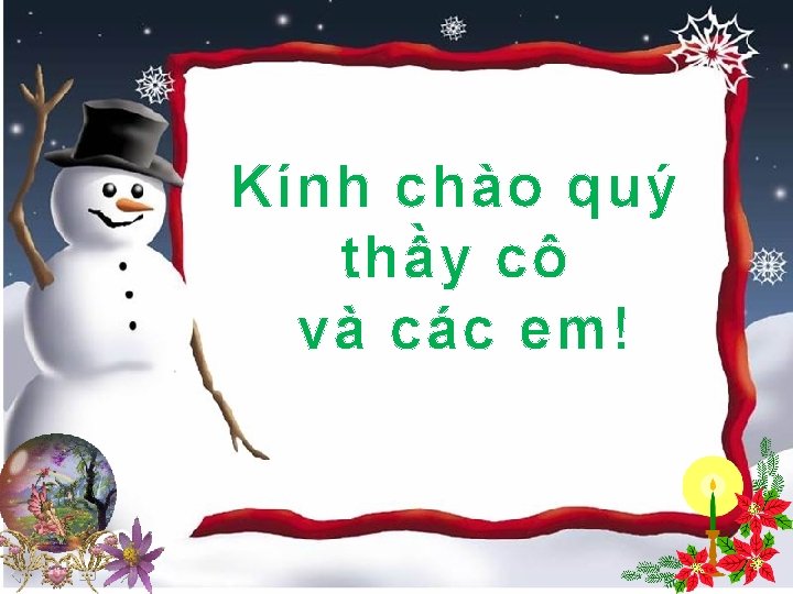 Bài 11: LẮP ĐẶT D Y DẪN CỦA MẠNG ĐiỆN TRONG NHÀ Kính chào