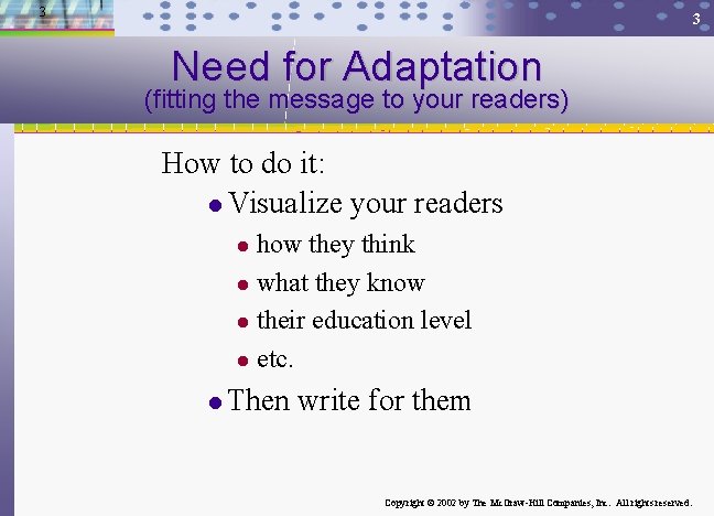 3 3 Need for Adaptation (fitting the message to your readers) How to do