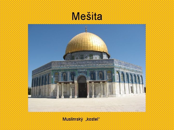 Mešita Muslimský „kostel“ 
