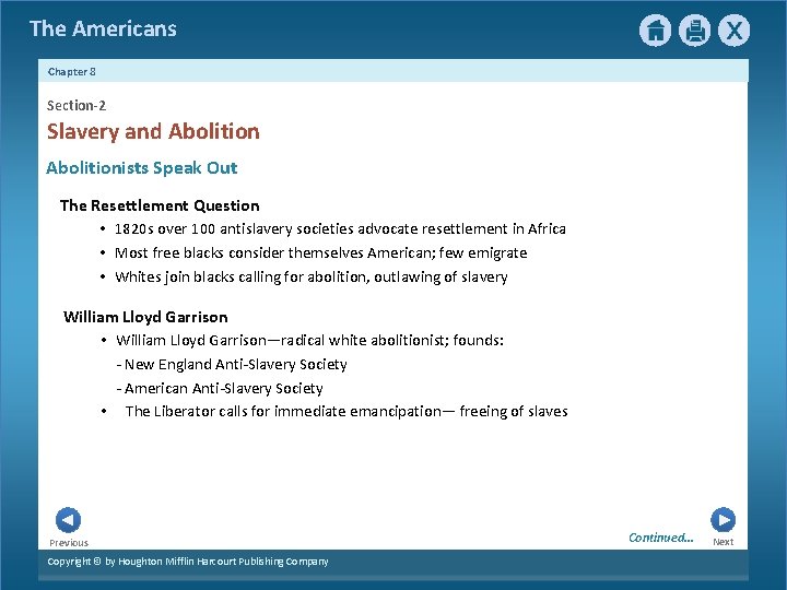 The Americans Chapter 8 Section-2 Slavery and Abolitionists Speak Out The Resettlement Question •