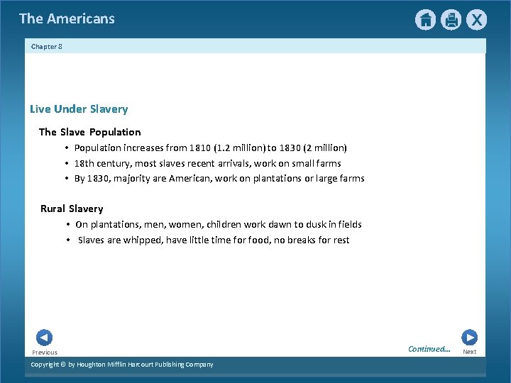The Americans Chapter 8 Live Under Slavery The Slave Population • Population increases from