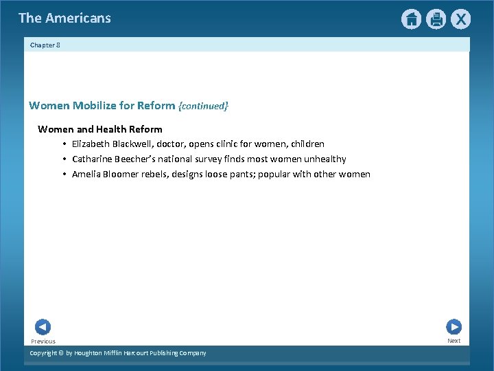 The Americans Chapter 8 Women Mobilize for Reform {continued} Women and Health Reform •