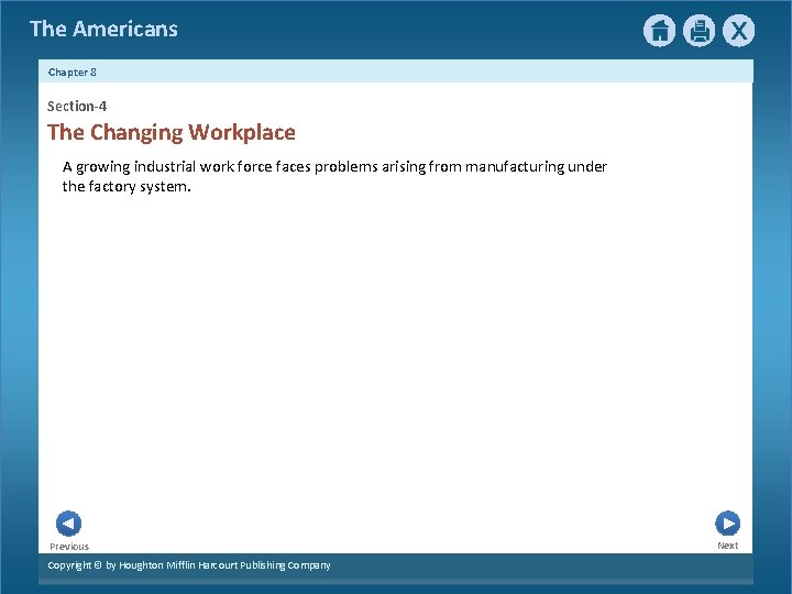 The Americans Chapter 8 Section-4 The Changing Workplace A growing industrial work force faces