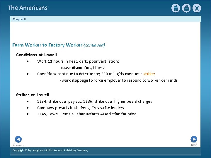 The Americans Chapter 8 Farm Worker to Factory Worker {continued} Conditions at Lowell •