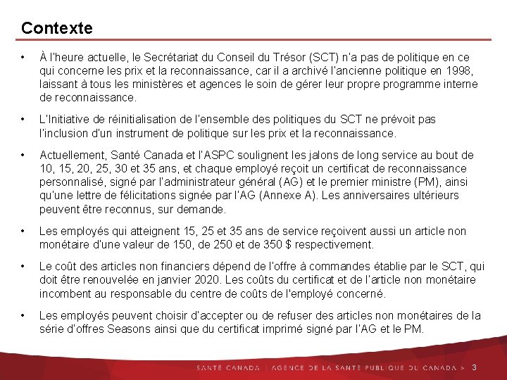 Contexte • À l’heure actuelle, le Secrétariat du Conseil du Trésor (SCT) n’a pas