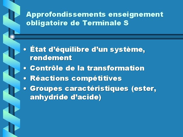 Approfondissements enseignement obligatoire de Terminale S • État d’équilibre d’un système, rendement • Contrôle