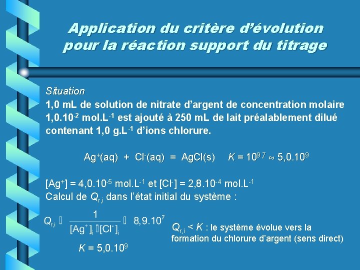 Application du critère d’évolution pour la réaction support du titrage Situation 1, 0 m.
