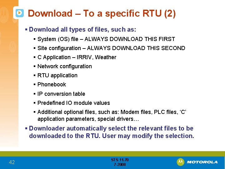 Download – To a specific RTU (2) § Download all types of files, such