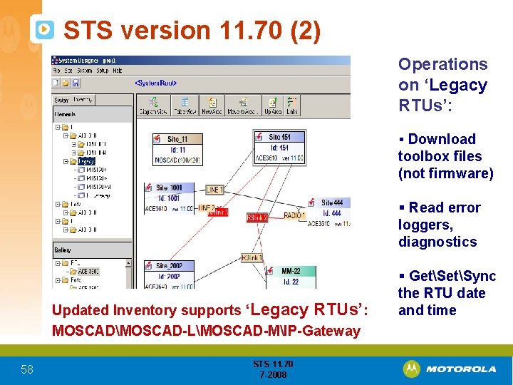 STS version 11. 70 (2) Operations on ‘Legacy RTUs’: § Download toolbox files (not