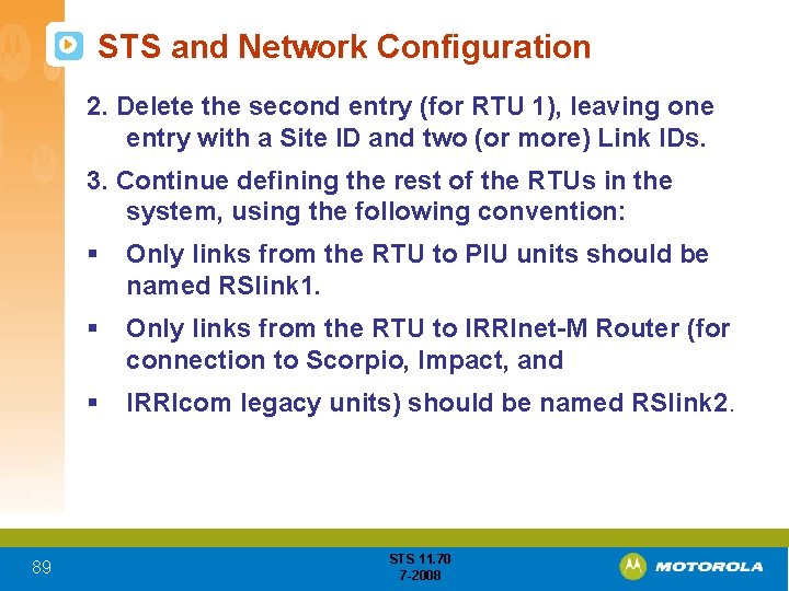 STS and Network Configuration 2. Delete the second entry (for RTU 1), leaving one