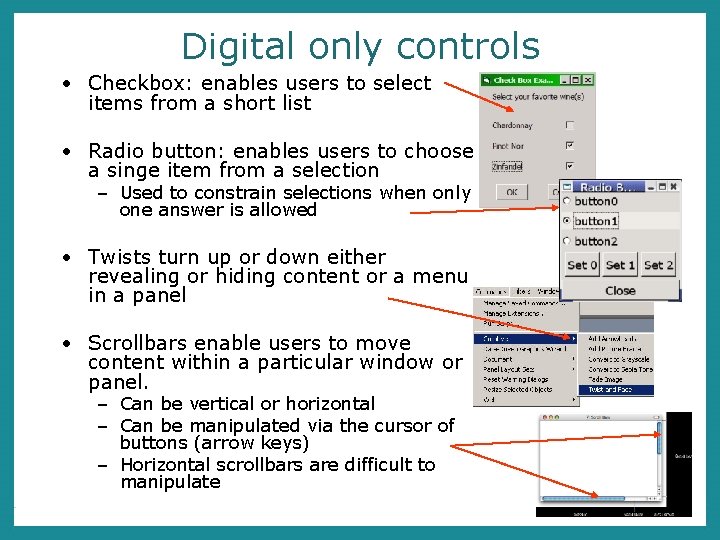 Digital only controls • Checkbox: enables users to select items from a short list
