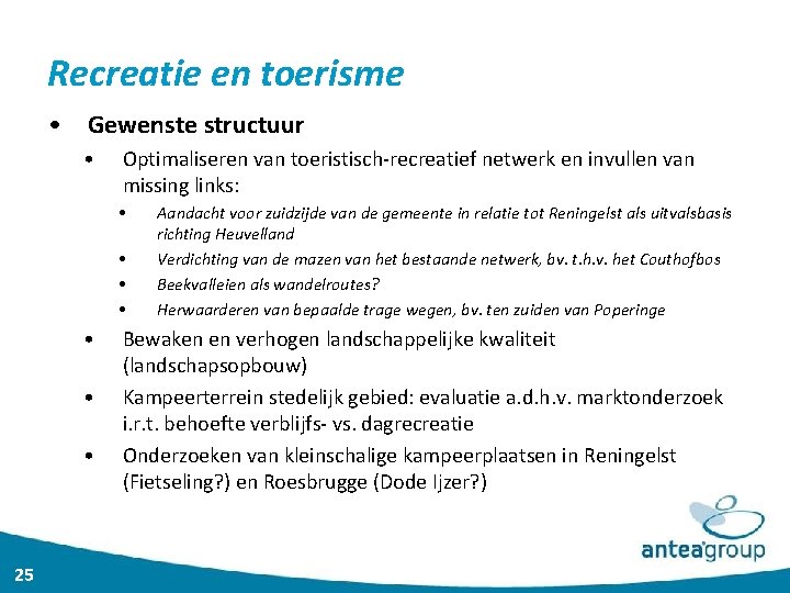 Recreatie en toerisme • Gewenste structuur • Optimaliseren van toeristisch-recreatief netwerk en invullen van