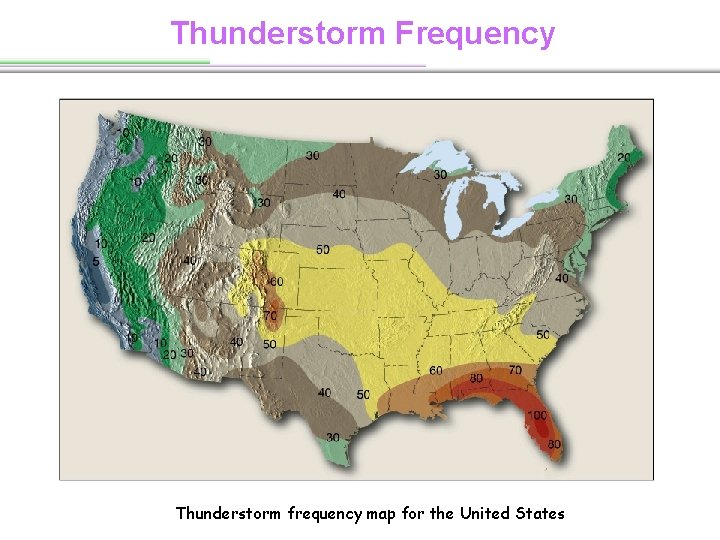 Thunderstorm Frequency Thunderstorm frequency map for the United States 