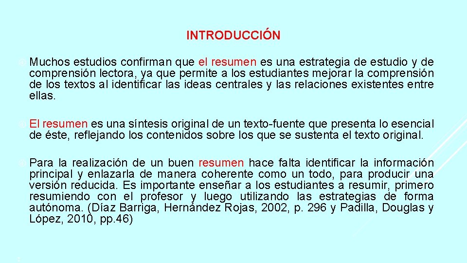 INTRODUCCIÓN Muchos estudios confirman que el resumen es una estrategia de estudio y de