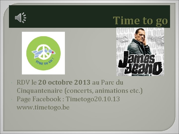 Time to go RDV le 20 octobre 2013 au Parc du Cinquantenaire (concerts, animations