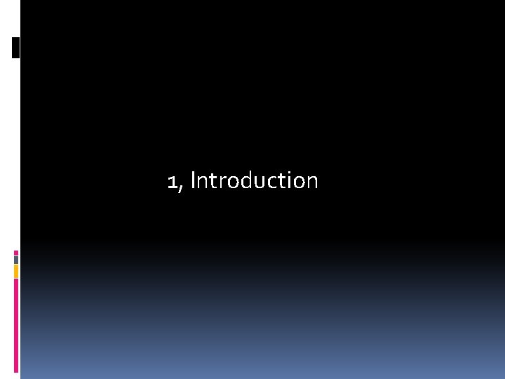 1, Introduction 