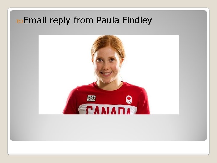  Email reply from Paula Findley 