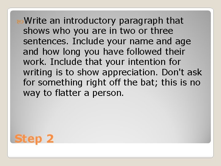  Write an introductory paragraph that shows who you are in two or three