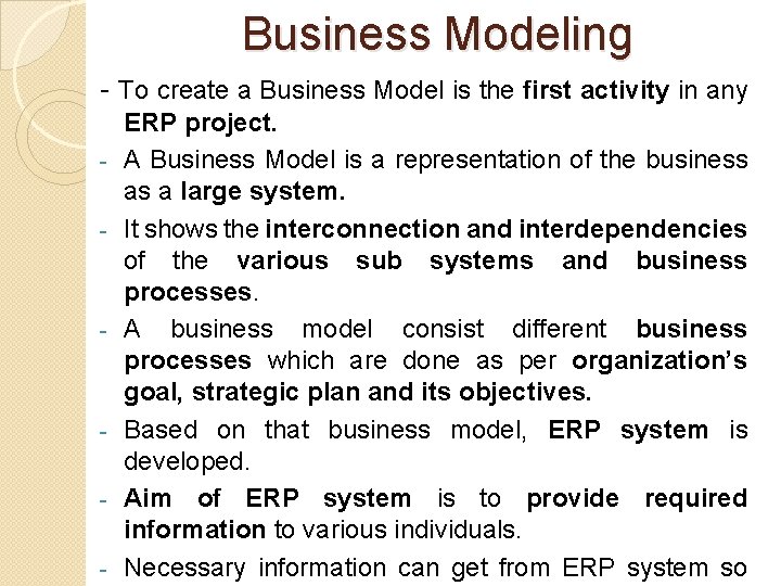Business Modeling - To create a Business Model is the first activity in any Business Modeling - To create a Business Model is the first activity in any