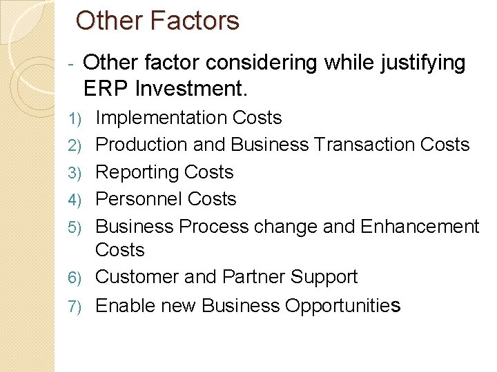 Other Factors 1) 2) 3) 4) 5) 6) 7) Other factor considering while justifying Other Factors 1) 2) 3) 4) 5) 6) 7) Other factor considering while justifying