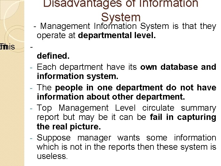 e em on This Disadvantages of Information System - Management Information System is that e em on This Disadvantages of Information System - Management Information System is that
