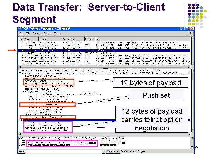 Data Transfer: Server-to-Client Segment 12 bytes of payload Push set 12 bytes of payload