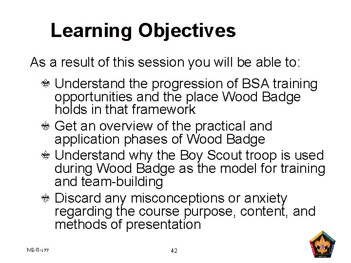 Learning Objectives As a result of this session you will be able to: Understand Learning Objectives As a result of this session you will be able to: Understand