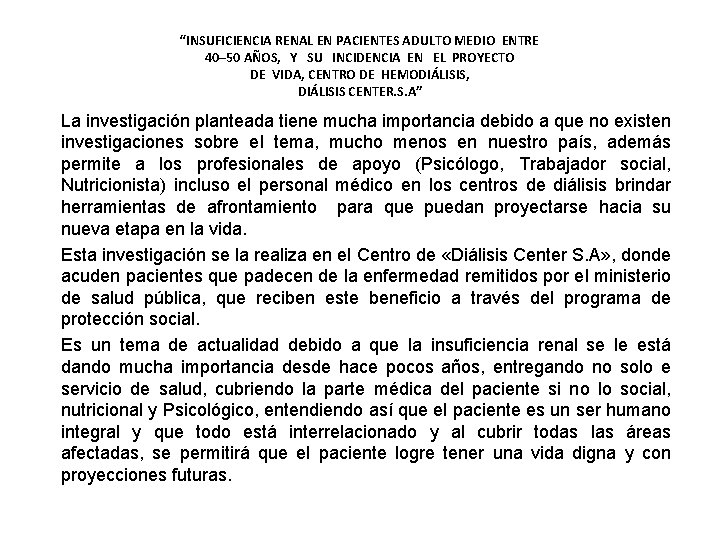 “INSUFICIENCIA RENAL EN PACIENTES ADULTO MEDIO ENTRE 40– 50 AÑOS, Y SU INCIDENCIA EN