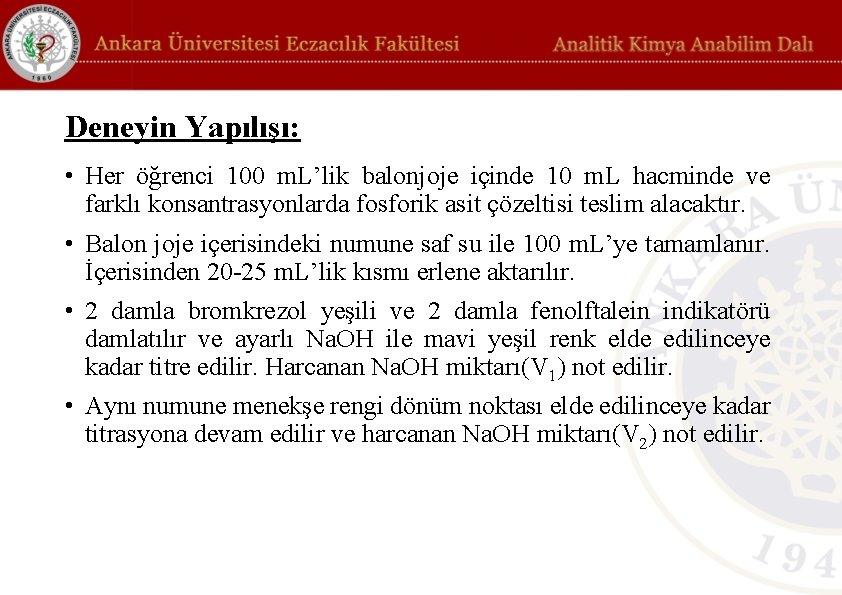 Deneyin Yapılışı: • Her öğrenci 100 m. L’lik balonjoje içinde 10 m. L hacminde