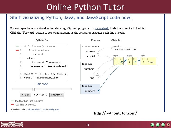 Online Python Tutor http: //pythontutor. com/ 41 
