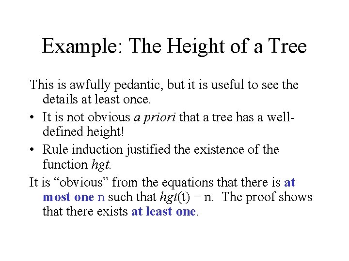 Example: The Height of a Tree This is awfully pedantic, but it is useful